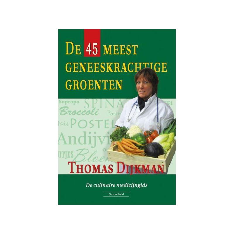 De 45 meest geneeskrachtige groenten