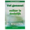 Vet geneest suiker is dodelijk
