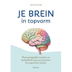 Deltas Je brein in topvorm