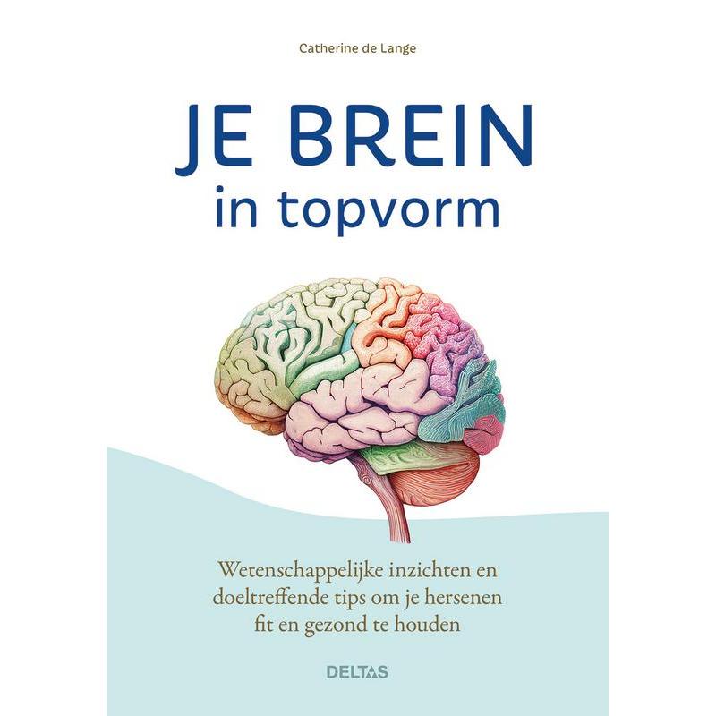 Deltas Je brein in topvorm