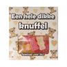 Voor Jou! Voor jou Snoep, Dikke knuffel